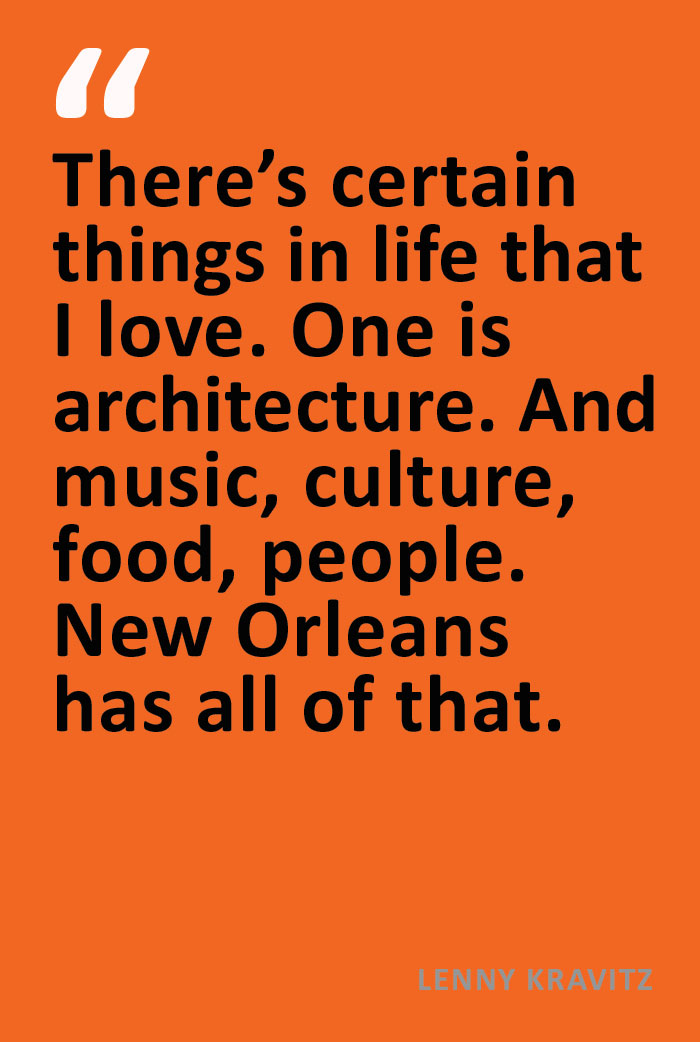 Lenny Kravitz Quote New Orleans